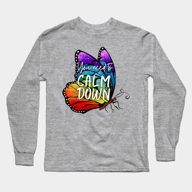 You Need to Calm Down Rainbow Butterfly Long Sleeve T-Shirt by Sapphic Swiftie 